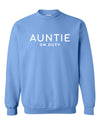 Auntie On Duty Carolina Blue Sweatshirt