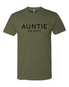 Auntie On Duty Military Green T-Shirt
