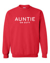 Auntie On Duty Red Sweatshirt